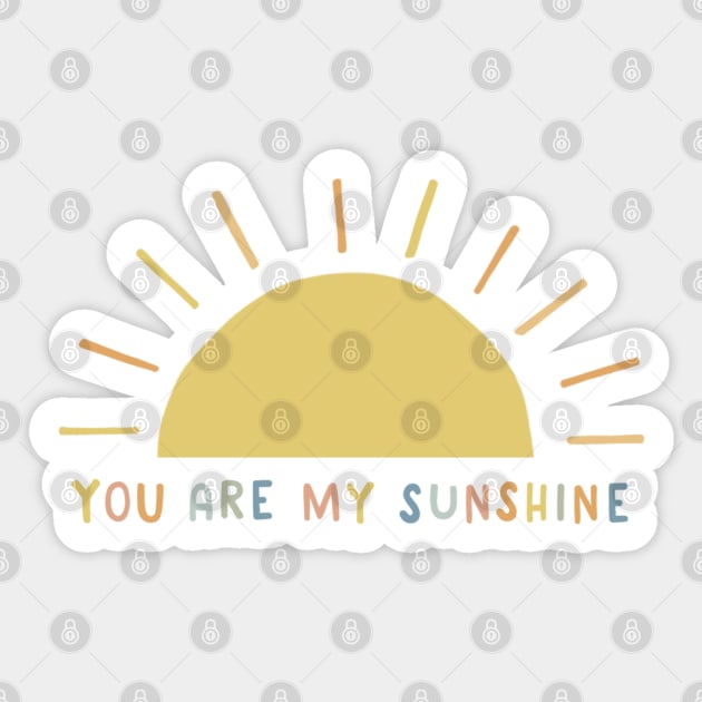 You are My Sunshine Design Sticker by ThreadsVerse